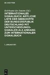 Internationales Signalbuch: Amtliche Liste der Seeschiffe der Bundesrepublik Deutschland mit Unterscheidungssignalen als Anhang zum Internationalen Signalbuch, 1. Januar 1911