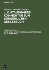 J. v. Staudingers Kommentar zum Bürgerlichen Gesetzbuch, Band 2, Teil 2, Recht der Schuldverhältnisse, Teil 2. §§ 581-853