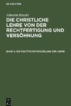 Die christliche Lehre von der Rechtfertigung und Versöhnung, Band 3, Die positive Entwickelung der Lehre