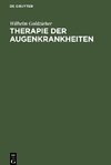 Therapie der Augenkrankheiten