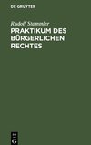 Praktikum des bürgerlichen Rechtes