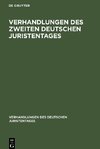 Verhandlungen des Zweiten Deutschen Juristentages