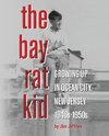 The Bay Rat Kid