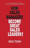 How Sales Managers Become Great Sales Leaders!