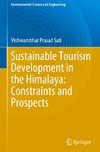 Sustainable Tourism Development in the Himalaya: Constraints and Prospects