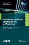 Mobile Wireless Middleware, Operating Systems and Applications