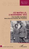 Ce matin-là, 2 novembre 1943