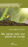 Ma lignée, telle une plante de courge