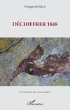 Déchiffrer 1848