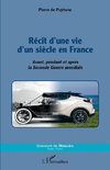 Récit d'une vie d'un siècle en France