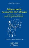 Lettre ouverte au monde noir africain