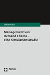 Management von Demand Chains - Eine Simulationsstudie