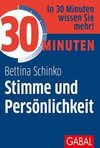 30 Minuten Stimme und Persönlichkeit