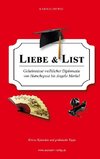 Liebe & List