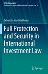 Full Protection and Security in International Investment Law