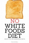 No White Foods Diet