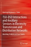 TSO-DSO Interactions and Ancillary Services in Electricity Transmission and Distribution Networks