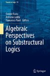 Algebraic Perspectives on Substructural Logics