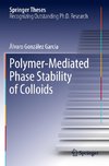 Polymer-Mediated Phase Stability of Colloids