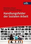 Handlungsfelder der Sozialen Arbeit