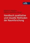 Handbuch qualitative und visuelle Methoden der Raumforschung