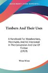 Timbers And Their Uses