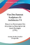 Vies Des Fameux Sculpteurs Et Architectes V1