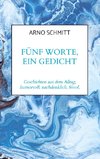 Fünf Worte, ein Gedicht