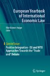 Positive Integration - EU and WTO Approaches Towards the 