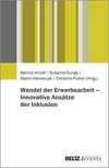 Wandel der Erwerbsarbeit - Innovative Ansätze der Inklusion