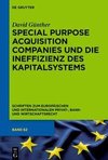 Special Purpose Acquisition Companies und die Ineffizienz des Kapitalsystems