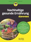 Nachhaltige und gesunde Ernährung für Dummies