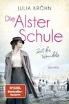 Die Alster-Schule - Zeit des Wandels