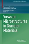 Views on Microstructures in Granular Materials