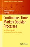 Continuous-Time Markov Decision Processes