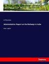 Administration Report on the Railways in India