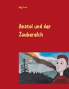 Anatol und der Zauberelch