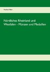 Nördliches Rheinland und Westfalen - Münzen und Medaillen