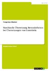 Maschinelle Übersetzung. Besonderheiten bei Übersetzungen von Untertiteln