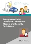 Anonymous Point Collection - Improved Models and Security Definitions