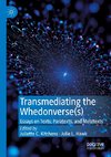 Transmediating the Whedonverse(s)