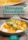 Stoneware Genussküche Band 2. Rezepte für den Ofenmeister und den Kleinen Zaubermeister 