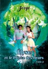 Elyse et le Prince des Fleurs
