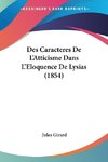 Des Caracteres De L'Atticisme Dans L'Eloquence De Lysias (1854)