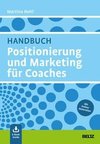 Handbuch Positionierung und Marketing für Coaches