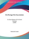 Du Partage Des Successions