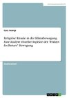 Religiöse Rituale in der Klimabewegung. Eine Analyse ritueller Aspekte der 