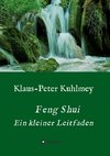 Feng Shui - Ein kleiner Leitfaden