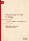 Beyond the Fascist Century