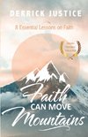 Faith Can Move Mountains